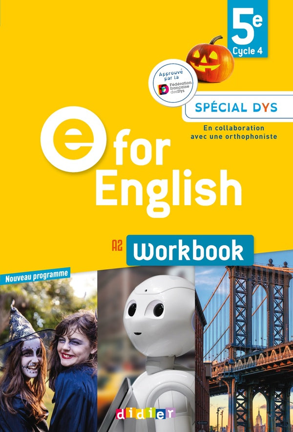 E for english : A2 ; workbook, spécial dys (édition 2017)