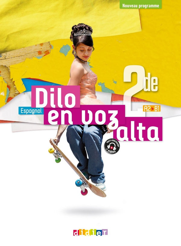Dilo en voz alta : espagnol ; 2de