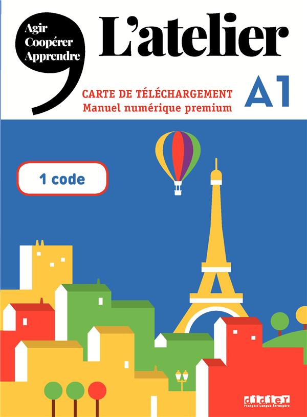 L'atelier niv A1 2019 ; manuel numérique premium ; carte de téléchargement élève/enseignant