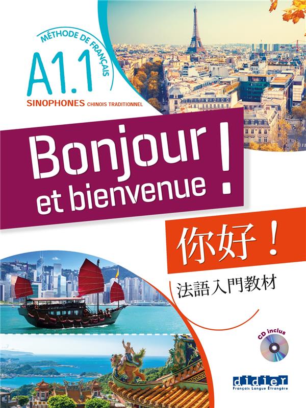 Bonjour et bienvenue ! chinois traditionnel  A1.1 ; livre + cd
