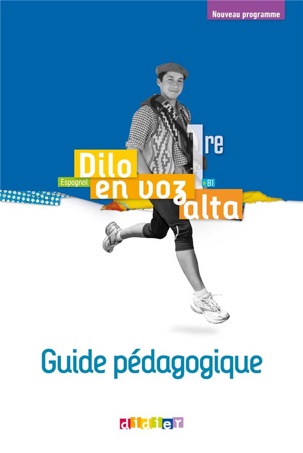 Dilo en voz alta 1re (ed.2020) - guide pedagogique - version papier