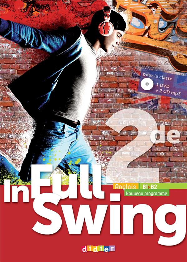 In full swing : anglais ; 2de ; B1>B2 ; coffret classe 2 cd audio + 1 dvd (édition 2019)