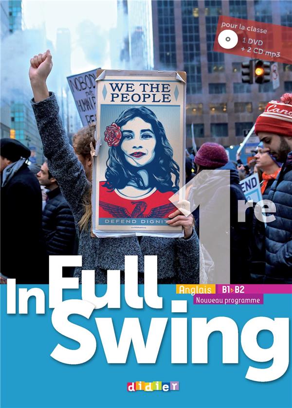 In full swing : anglais ; 1re ; B1>B2 ; coffret classe 2 cd audio + 1 dvd (édition 2019)