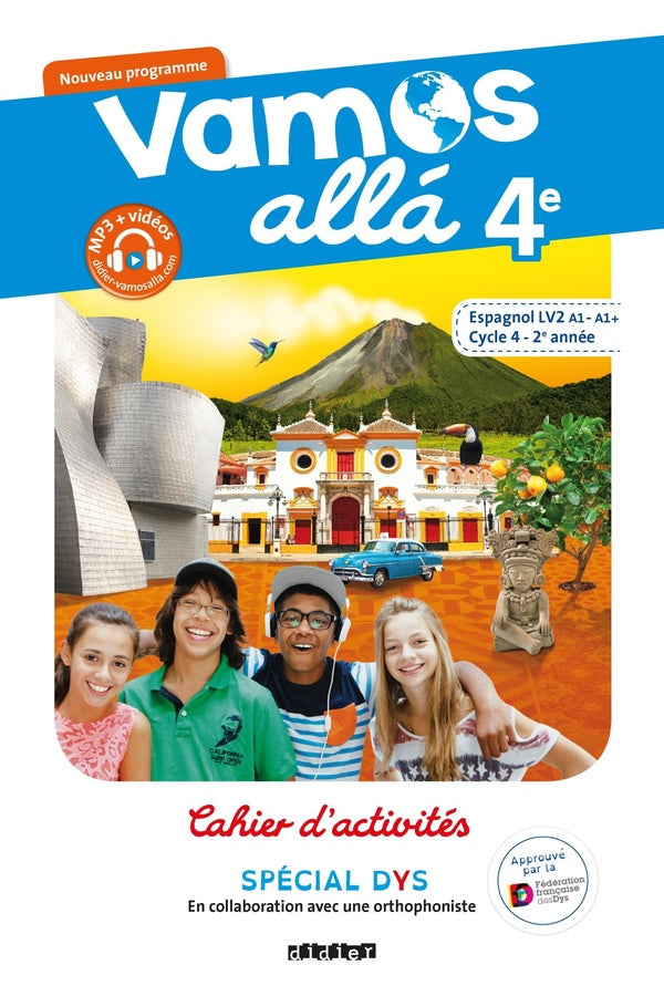 VAMOS ALLA : espagnol ; 4e ; lv2 ; A1>aA1 ; cahier d'activités spécial dys (édition 2019)