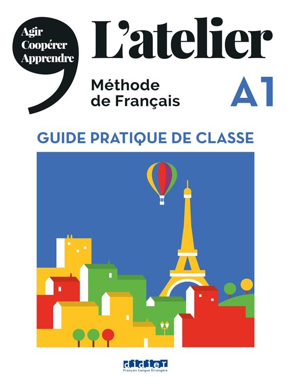 L'atelier niv .a1 ; guide pratique de classe (édition 2019)