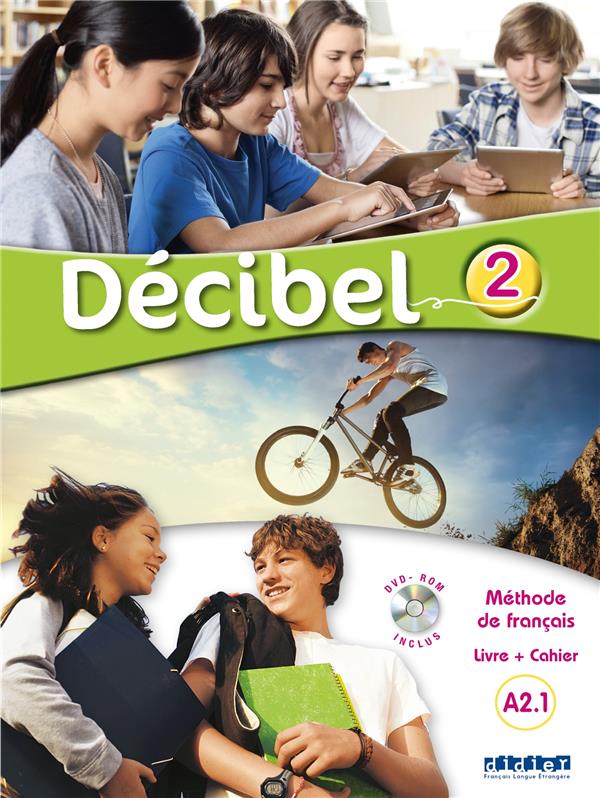 DECIBEL 2 : français ; A2.1 ; livre + cahier + dvdrom