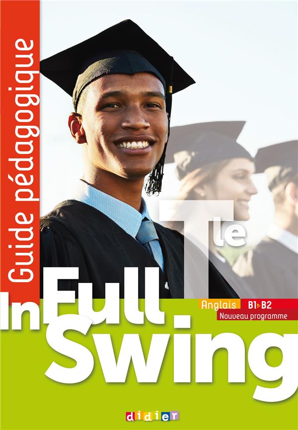 In full swing : In Full Swing Tle (éd.2020) - Guide pédagogique - Version papier