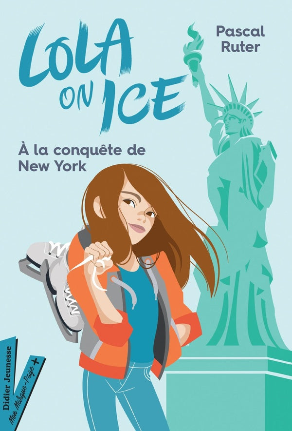Lola on ice Tome 3 : à la conquête de New York