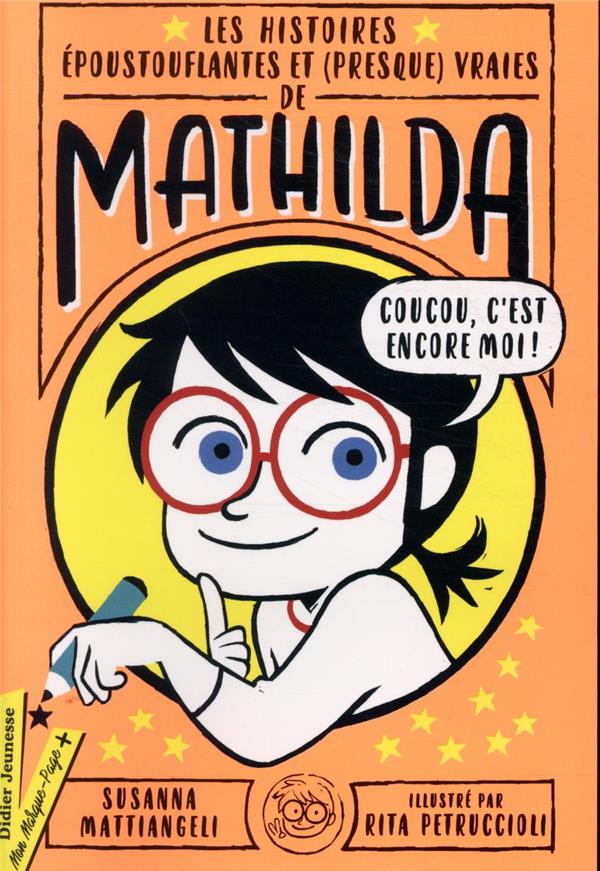 Les histoires eépoustouflantes et (presque) vraies de Mathilda