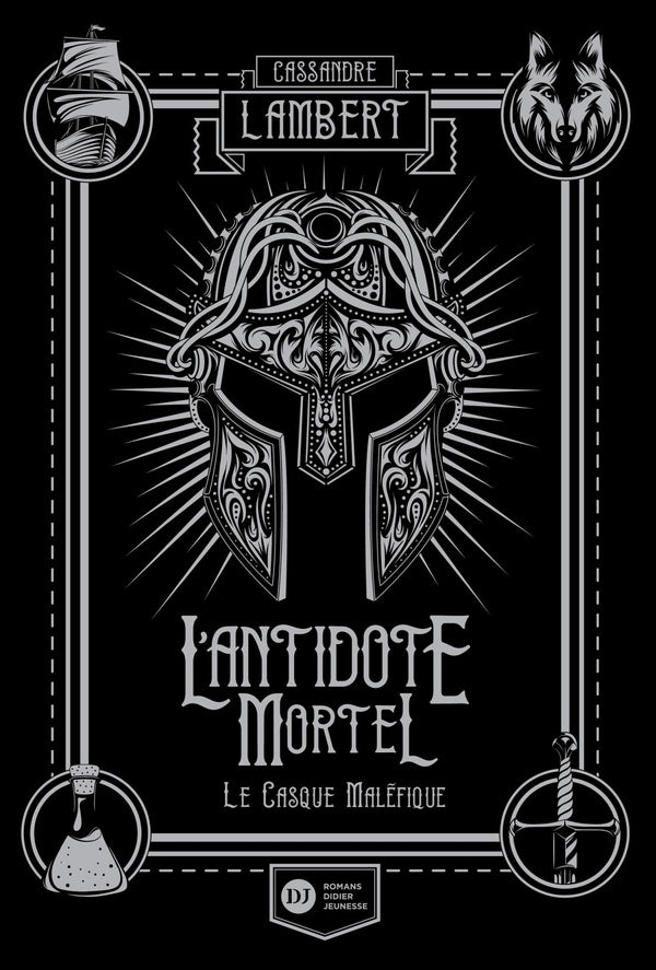 L'antidote mortel Tome 2 : le casque maléfique