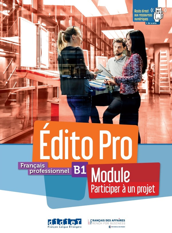 édito pro : français professionnel ; B1 ; module "participez à un projet"