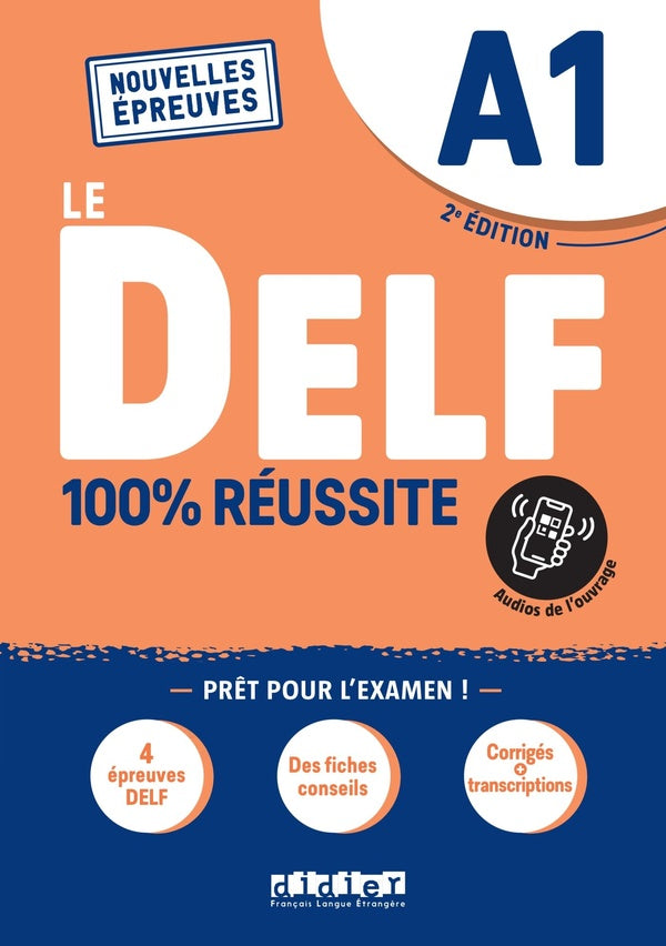 Le DELF - 100% réussite : A1 ; livre + onprint (édition 2022)