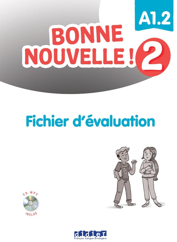 Bonne nouvelle ! 2 - Niv. A1.2 - Fichier d'évaluation + CD mp3