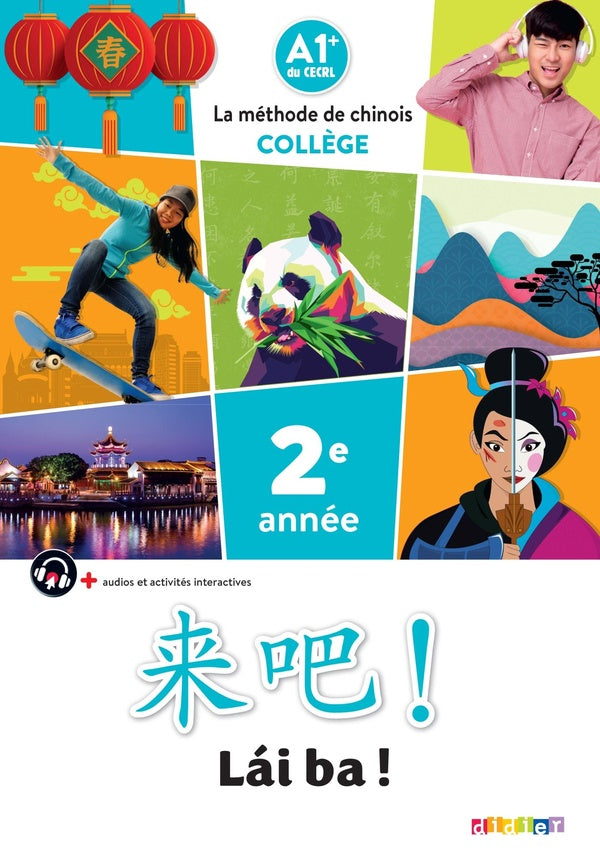 Lai ba ! : chinois ; 2e année ; livre élève ; A1+