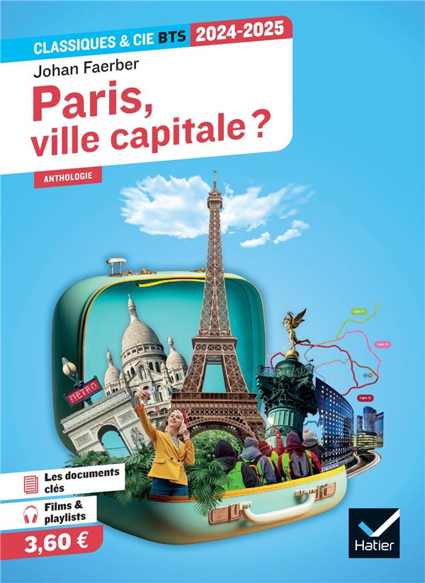 Paris, ville capitale ? ; BTS ; anthologie pour l'épreuve de culture générale et expression (édition 2024/2025)