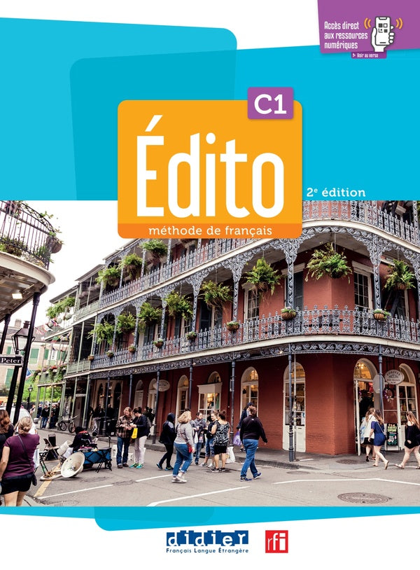 édito : FLE ; C1 ; Livre + cahier + didierfle.app (2e édition)