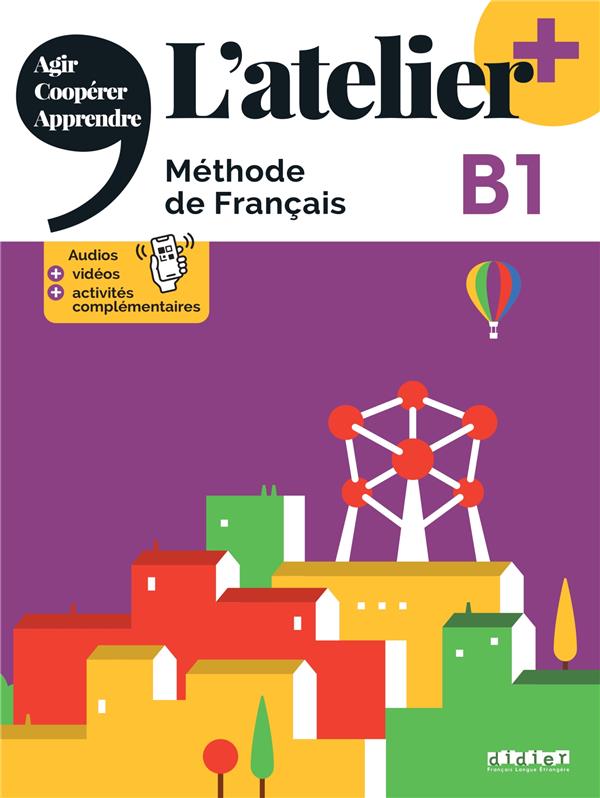 L'atelier + : FLE ; B1