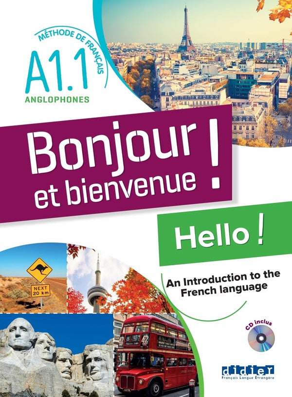 Bonjour et bienvenue ! : FLE ; A1.1 ; Pour anglophones ; Livre-cahier + CD