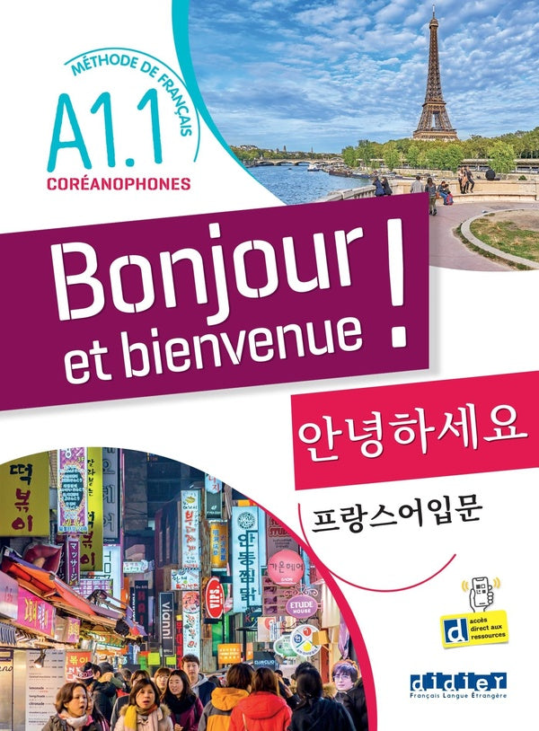 Bonjour et bienvenue ! : FLE ; pour coréanophones ; A1.1