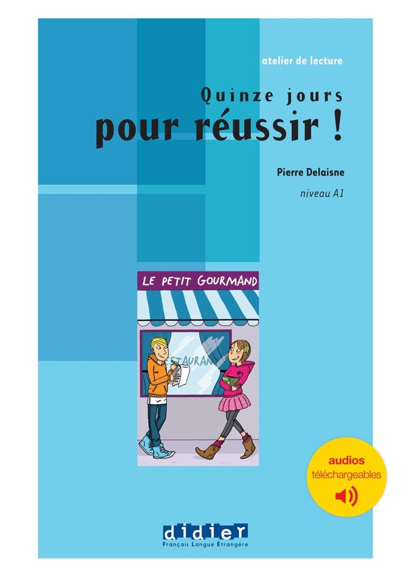 Quinze jours pour reussir - livre + didierfle.app