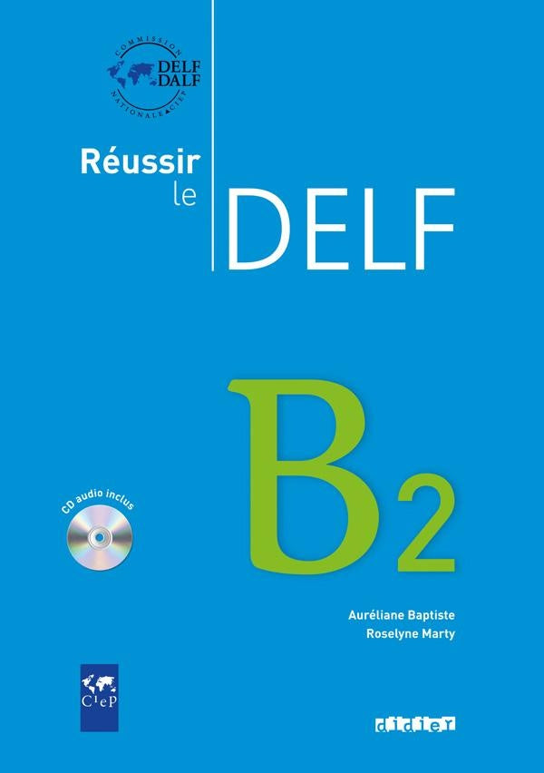 Réussir le Delf : FLE ; B2