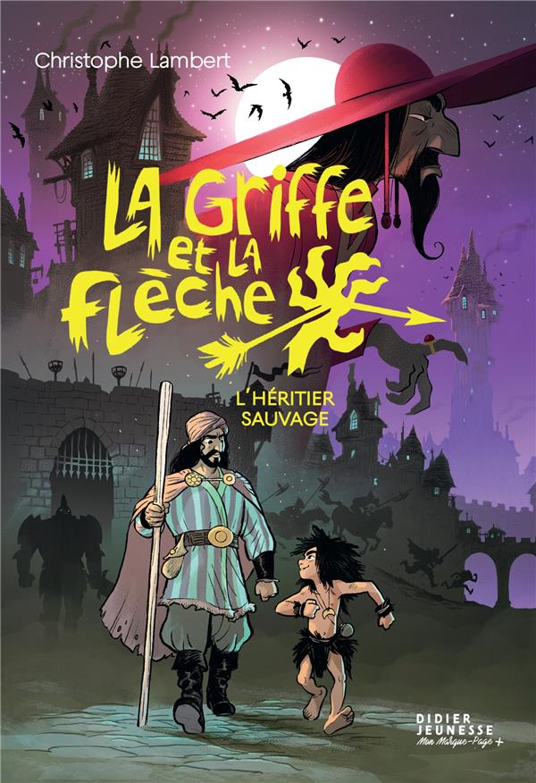 La griffe et la flèche Tome 1 : l'héritier sauvage