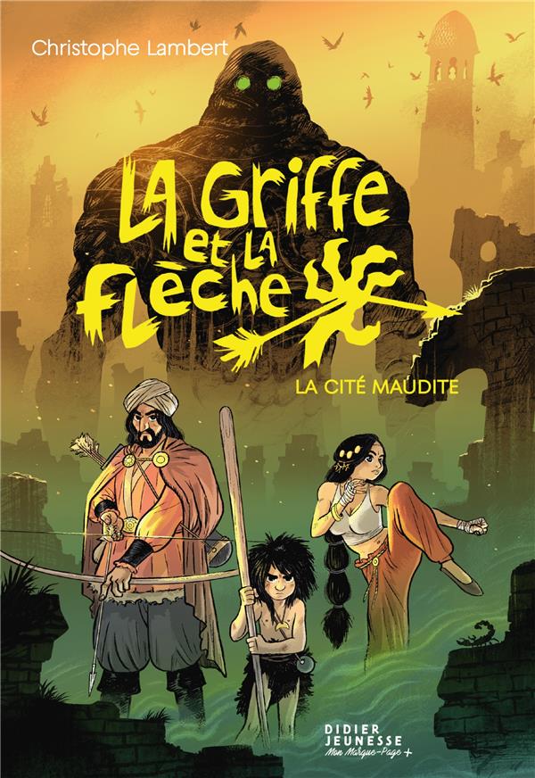 La griffe et la flèche Tome 3 : la cité maudite