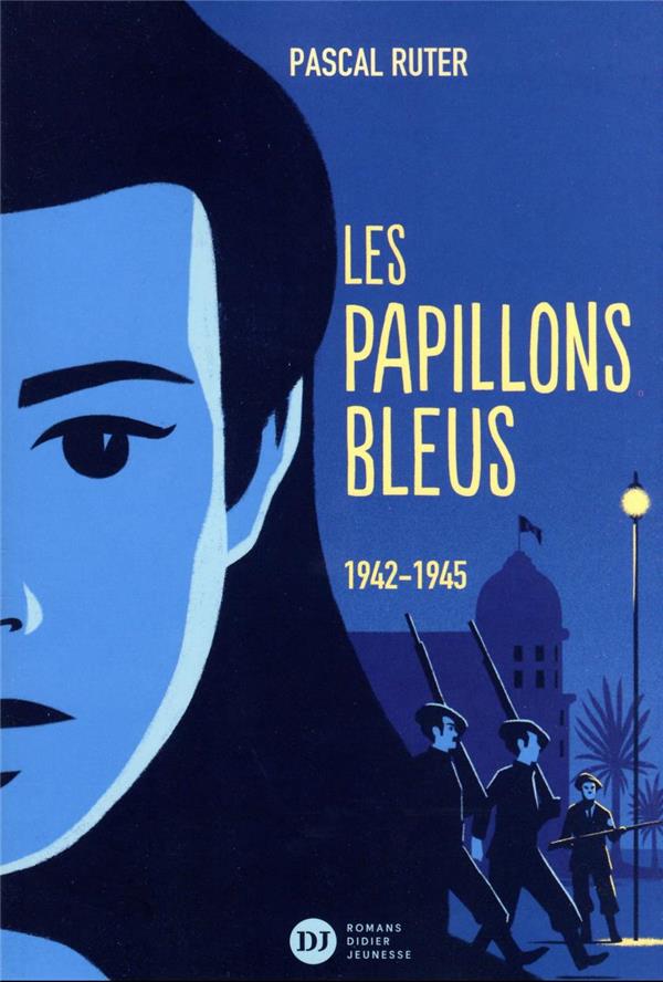 Les papillons bleus Tome 2 : 1942-1945