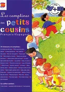 Les petits cousins ; les comptines francaises et espagnoles (livre + k7)