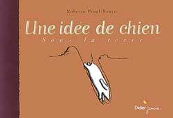 Une idee de chien sous la terre