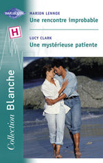 Une rencontre improbable ; une mysterieuse patiente
