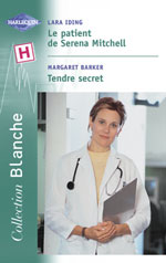Le patient de serena mitchell ; tendre secret