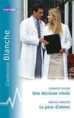 Une decision vitale ; la peur d'aimer