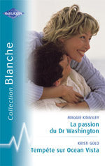 La passion du dr washington ; tempête sur ocean vista