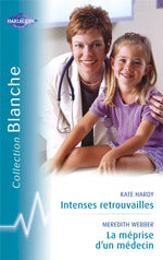 Intenses retrouvailles ; la méprise d'un médecin