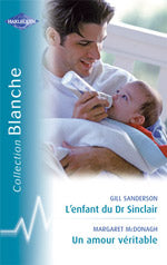 L'enfant du dr sinclair ; un amour véritable