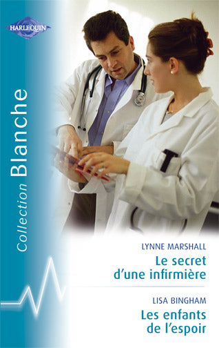 Le secret d'une infirmière ; les enfants de l'espoir
