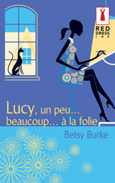 Lucy, un peu... beaucoup... a la folie
