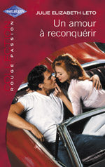Un amour a reconquerir