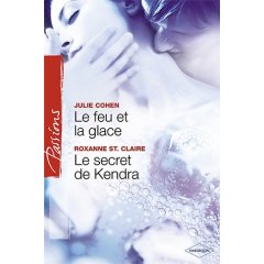 Le feu et la glace ; le secret de kendra