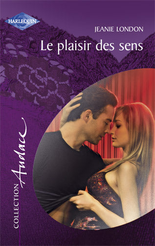 Le plaisir des sens