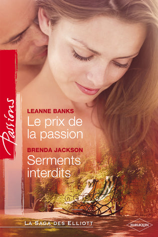 Le prix de la passion ; serments interdits