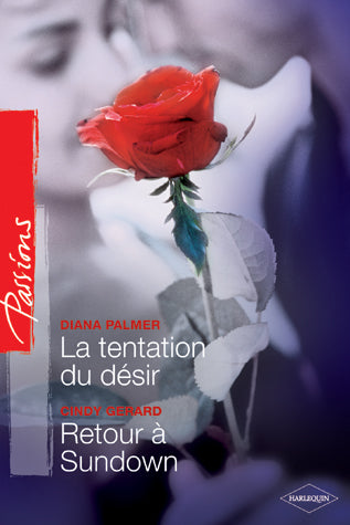 La tentation du desir ; retour à sundown