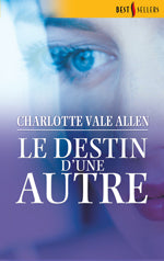 Le destin d'une autre