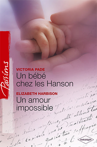 Un bébé chez les hanson ; un amour impossible