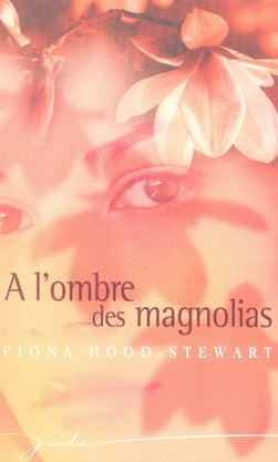 à l'ombre des magnolias