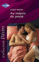 Au mepris du passe