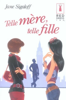 Telle mère, telle fille