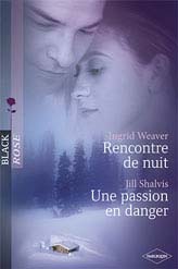 Rencontre de nuit ; une passion en danger