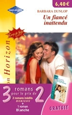 Un fiance inattendu ; une irresistible baby-sitter ; la clinique du dr carole holloway